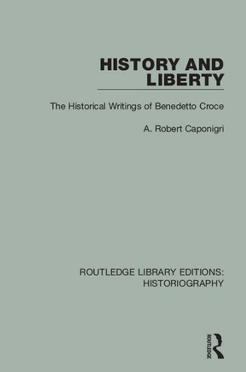 Cover of the book History and Liberty by A R Caponigri, Taylor and Francis