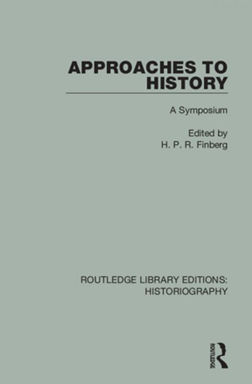 Cover of the book Approaches to History by H. P. R. Finberg, Taylor and Francis