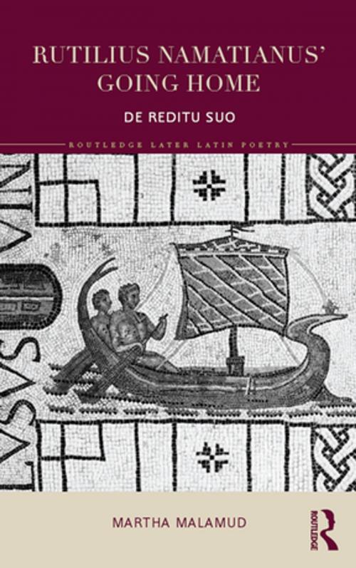 Cover of the book Rutilius Namatianus' Going Home by Martha Malamud, Taylor and Francis
