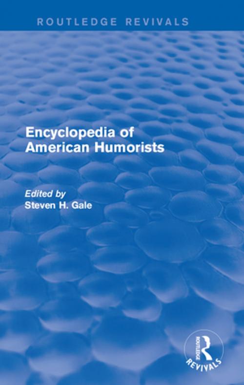 Cover of the book Encyclopedia of American Humorists by , Taylor and Francis