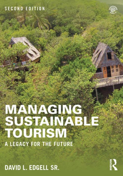 Cover of the book Managing Sustainable Tourism by David L. Edgell Sr, Taylor and Francis