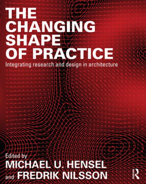 Cover of the book The Changing Shape of Practice by , Taylor and Francis