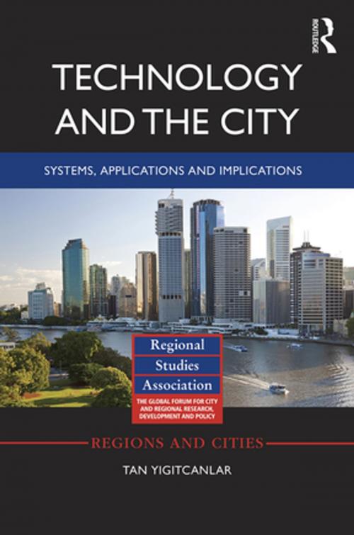 Cover of the book Technology and the City by Tan Yigitcanlar, Taylor and Francis