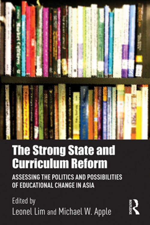 Cover of the book The Strong State and Curriculum Reform by , Taylor and Francis