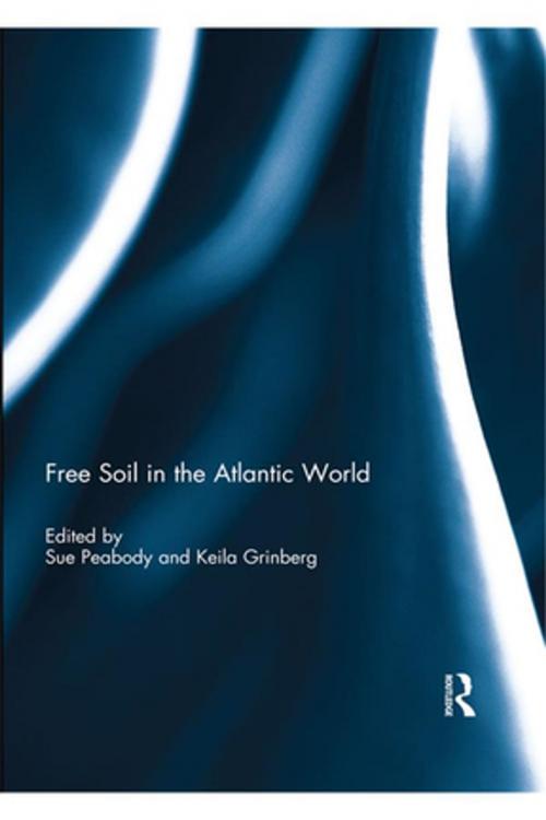 Cover of the book Free Soil in the Atlantic World by , Taylor and Francis
