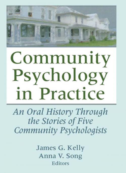 Cover of the book Community Psychology in Practice by James G. Kelly, Anna V. Song, Taylor and Francis