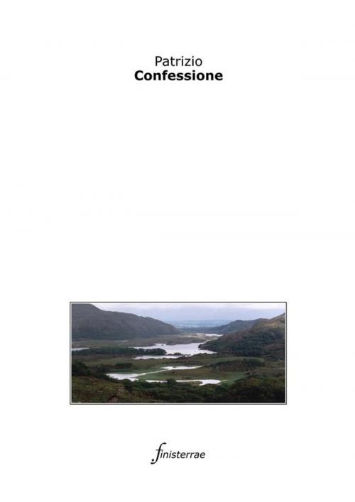 Cover of the book Confessione by Patrizio D'irlanda, Finisterrae