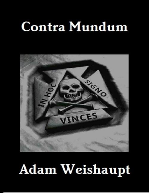 Cover of the book Contra Mundum by Adam Weishaupt, Lulu.com