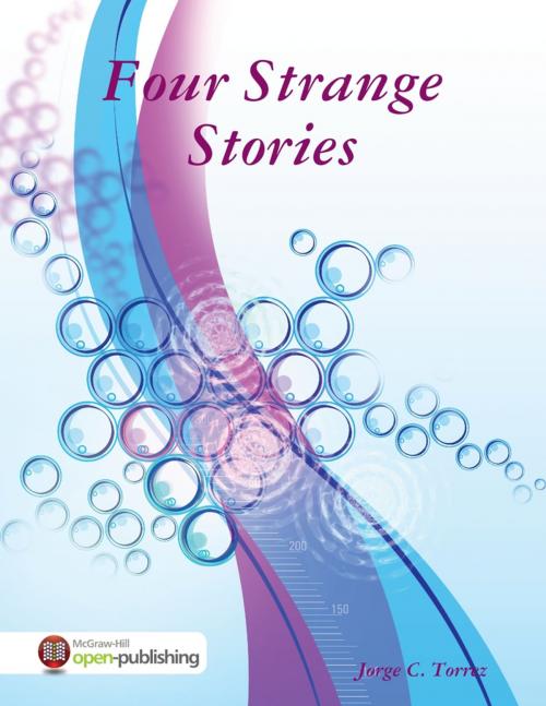 Cover of the book Four Strange Stories by Jorge Torrez, Lulu.com