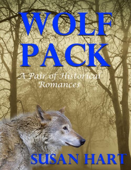 Cover of the book Wolf Pack: A Pair of Historical Romances by Doreen Milstead, Lulu.com