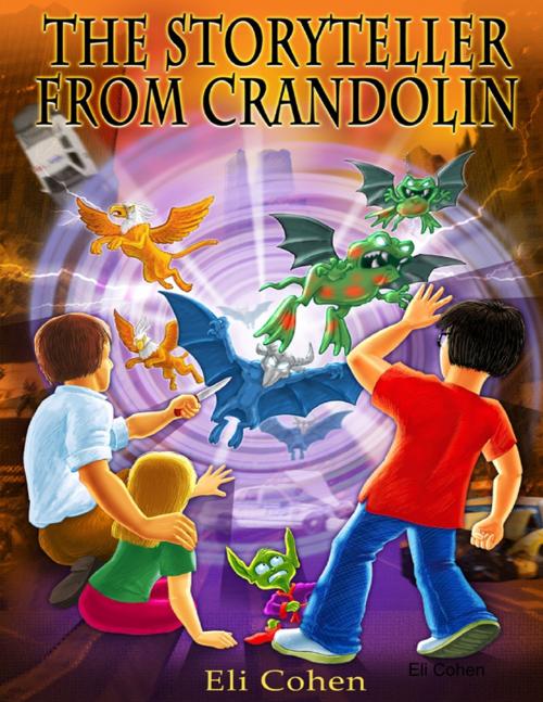 Cover of the book The Storyteller from Crandolin by Eli Cohen, Lulu.com