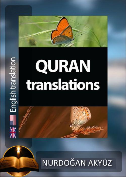 Cover of the book Quran Translations by Elmalılı M. Hamdi Yazır, Nurdoğan Akyüz, Leon/ PUBLISHING