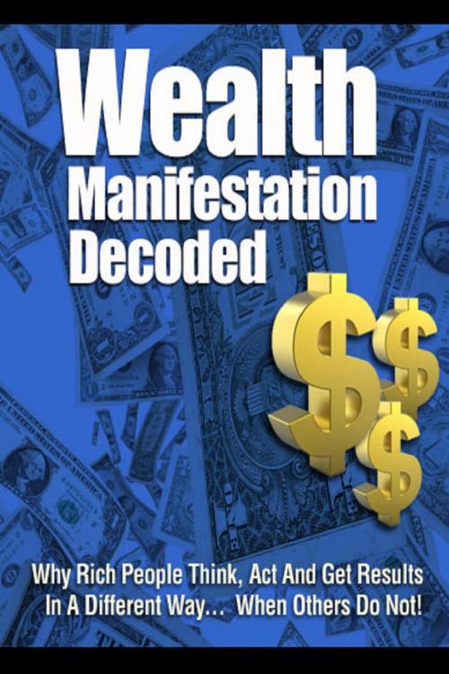 Cover of the book Wealth Manifestation Decoded by M. F. Cunningham, MBC Publishing