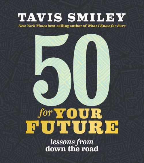 Cover of the book 50 for Your Future by Tavis Smiley, Hay House