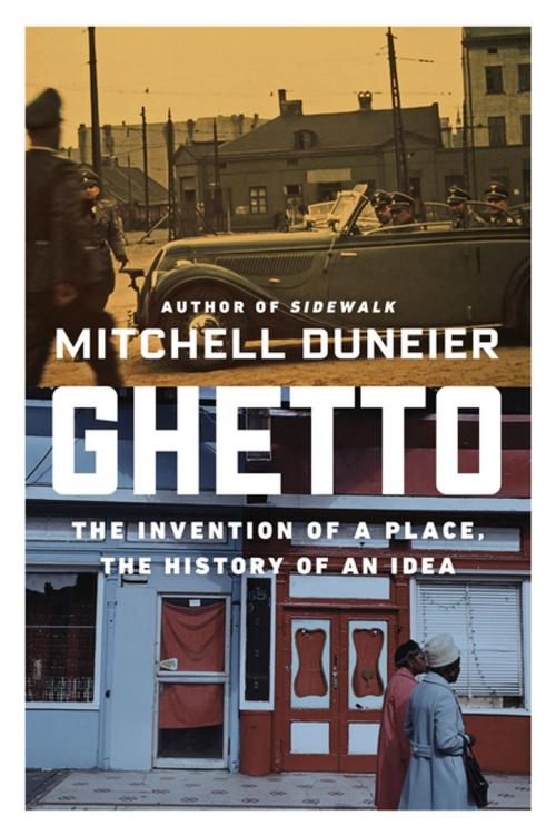 Cover of the book Ghetto by Mitchell Duneier, Farrar, Straus and Giroux