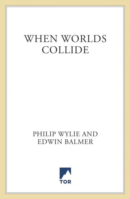 Cover of the book When Worlds Collide by Philip Wylie, Edwin Balmer, Tom Doherty Associates