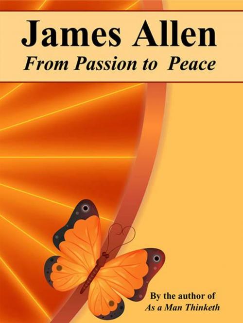 Cover of the book From Passion to Peace by James Allen, Wildside Press LLC