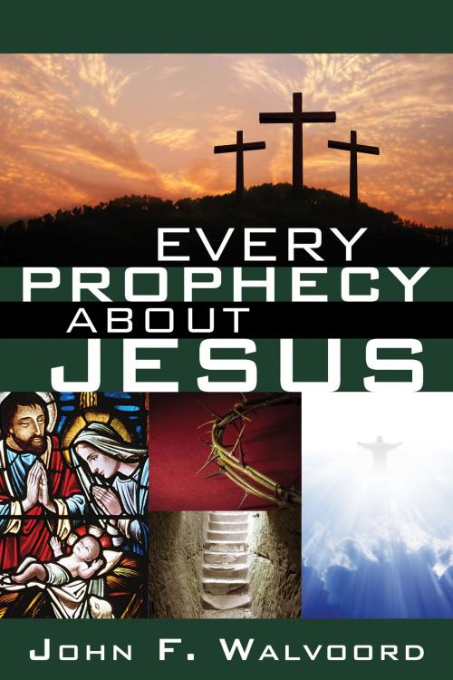 Cover of the book Every Prophecy about Jesus by John F. Walvoord, David C. Cook