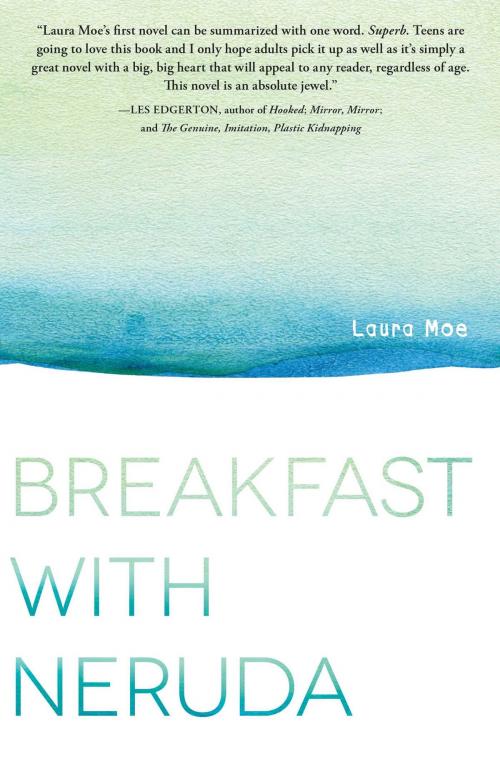 Cover of the book Breakfast with Neruda by Laura Moe, Simon Pulse