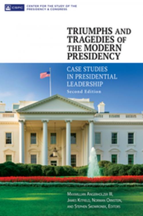 Cover of the book Triumphs and Tragedies of the Modern Presidency: Case Studies in Presidential Leadership, 2nd Edition by , ABC-CLIO