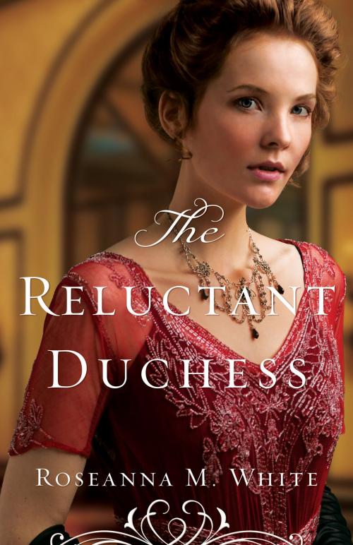 Cover of the book The Reluctant Duchess (Ladies of the Manor Book #2) by Roseanna M. White, Baker Publishing Group