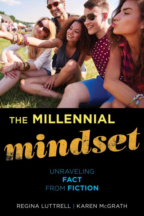 Cover of the book The Millennial Mindset by Regina Luttrell, Karen McGrath, Rowman & Littlefield Publishers