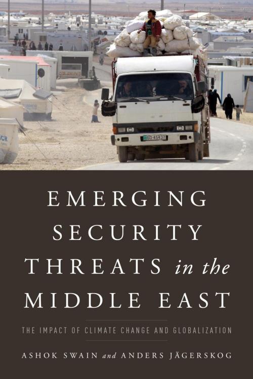 Cover of the book Emerging Security Threats in the Middle East by Ashok Swain, Anders Jägerskog, Rowman & Littlefield Publishers