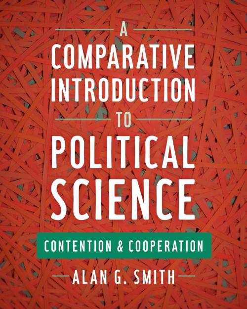 Cover of the book A Comparative Introduction to Political Science by Alan G. Smith, Rowman & Littlefield Publishers