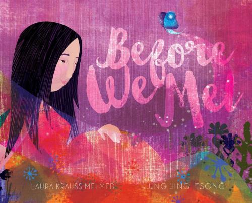 Cover of the book Before We Met by Laura Krauss Melmed, Beach Lane Books