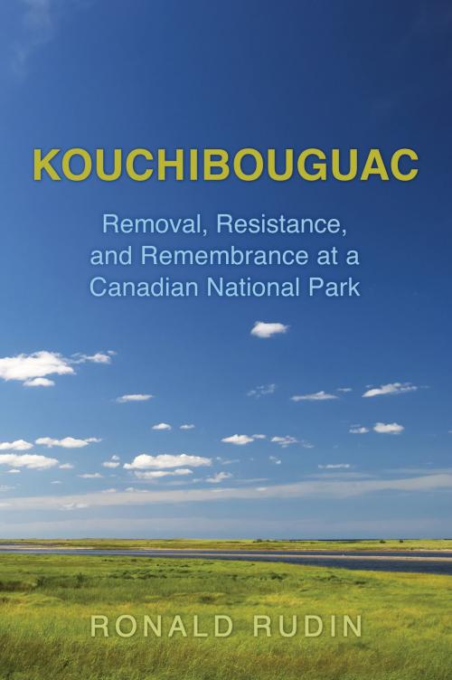Cover of the book Kouchibouguac by Ronald Rudin, University of Toronto Press, Scholarly Publishing Division