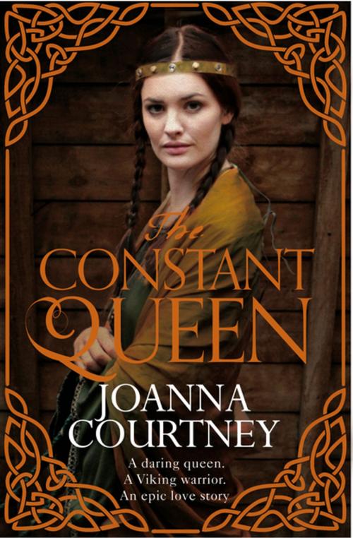 Cover of the book The Constant Queen by Joanna Courtney, Pan Macmillan