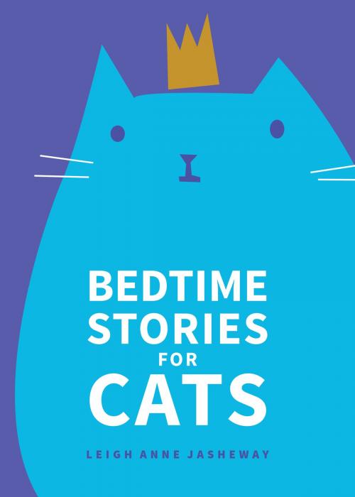 Cover of the book Bedtime Stories for Cats by Leigh Anne Jasheway, Andrews McMeel Publishing