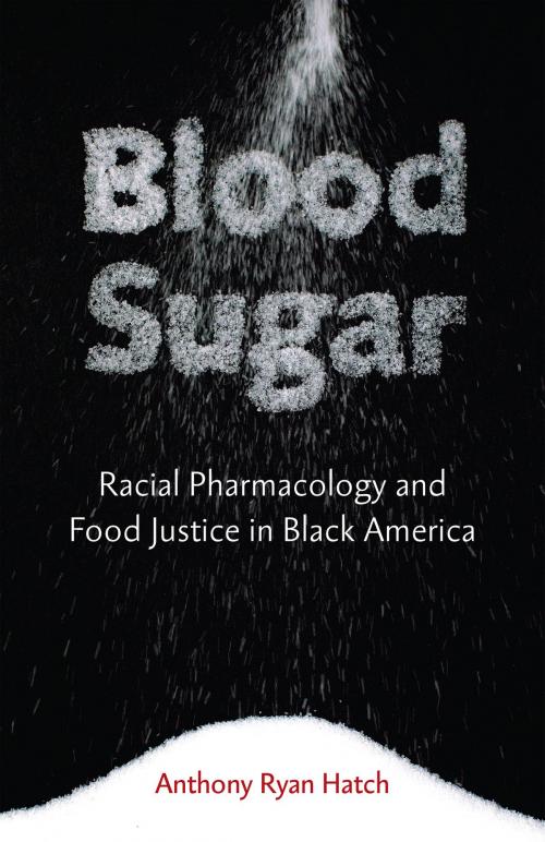 Cover of the book Blood Sugar by Anthony Ryan Hatch, University of Minnesota Press