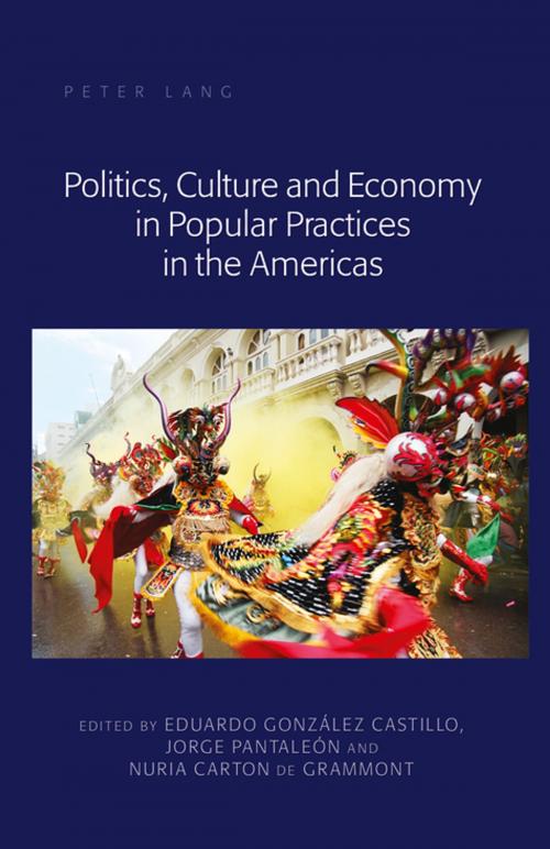 Cover of the book Politics, Culture and Economy in Popular Practices in the Americas by , Peter Lang