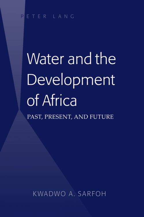 Cover of the book Water and the Development of Africa by Kwadwo A. Sarfoh, Peter Lang