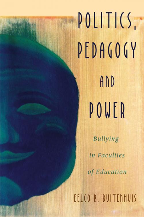 Cover of the book Politics, Pedagogy and Power by Eelco B. Buitenhuis, Peter Lang
