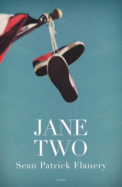 Cover of the book Jane Two by Sean Patrick Flanery, Center Street