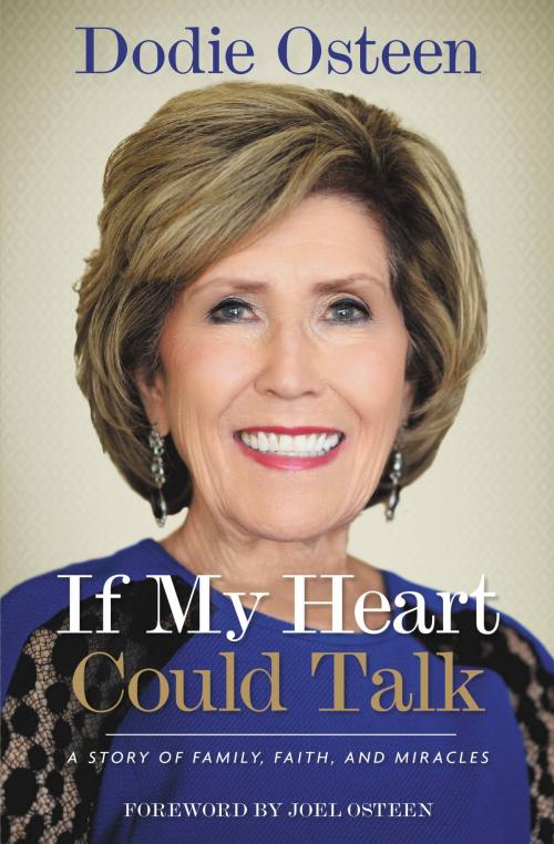 Cover of the book If My Heart Could Talk by Dodie Osteen, FaithWords