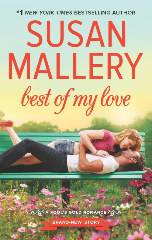 Cover of the book Best of My Love by Susan Mallery, HQN Books