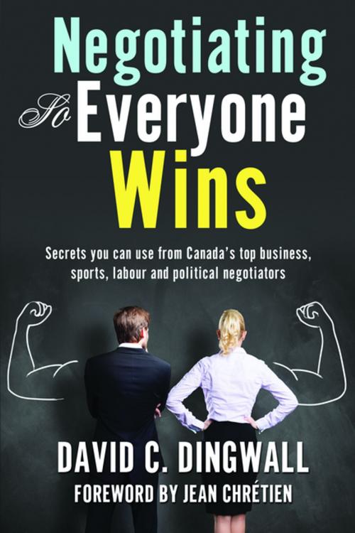 Cover of the book Negotiating So Everyone Wins by David C. Dingwall, James Lorimer & Company Ltd., Publishers