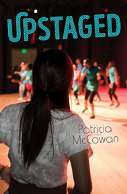 Cover of the book Upstaged by Patricia McCowan, Orca Book Publishers