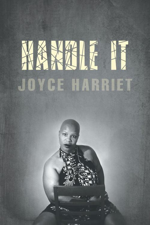 Cover of the book Handle It by Joyce Harriet, FriesenPress