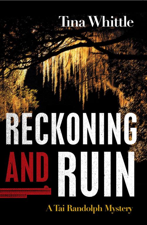 Cover of the book Reckoning and Ruin by Tina Whittle, Sourcebooks