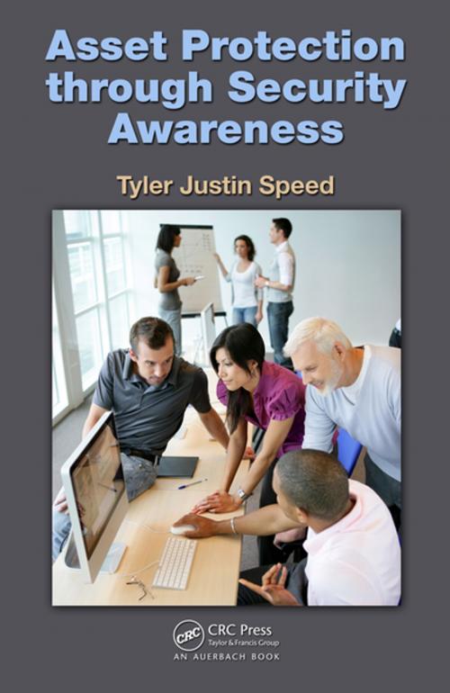 Cover of the book Asset Protection through Security Awareness by Tyler Justin Speed, CRC Press