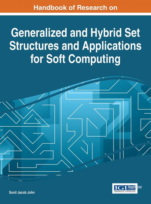 Cover of the book Handbook of Research on Generalized and Hybrid Set Structures and Applications for Soft Computing by , IGI Global