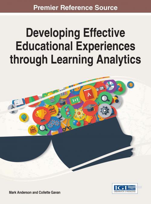 Cover of the book Developing Effective Educational Experiences through Learning Analytics by , IGI Global