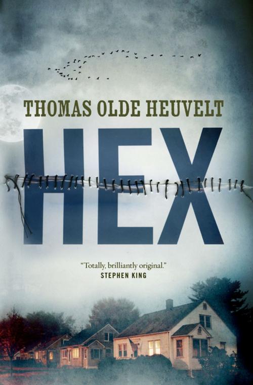 Cover of the book HEX by Thomas Olde Heuvelt, Tom Doherty Associates