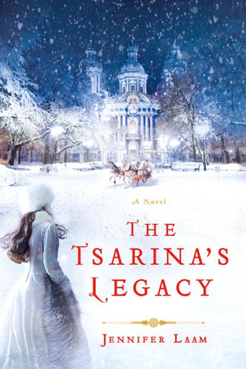 Cover of the book The Tsarina's Legacy by Jennifer Laam, St. Martin's Press