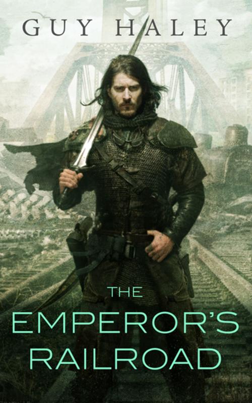 Cover of the book The Emperor's Railroad by Guy Haley, Tom Doherty Associates