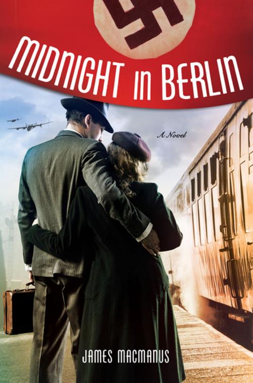 Cover of the book Midnight in Berlin by James MacManus, St. Martin's Press